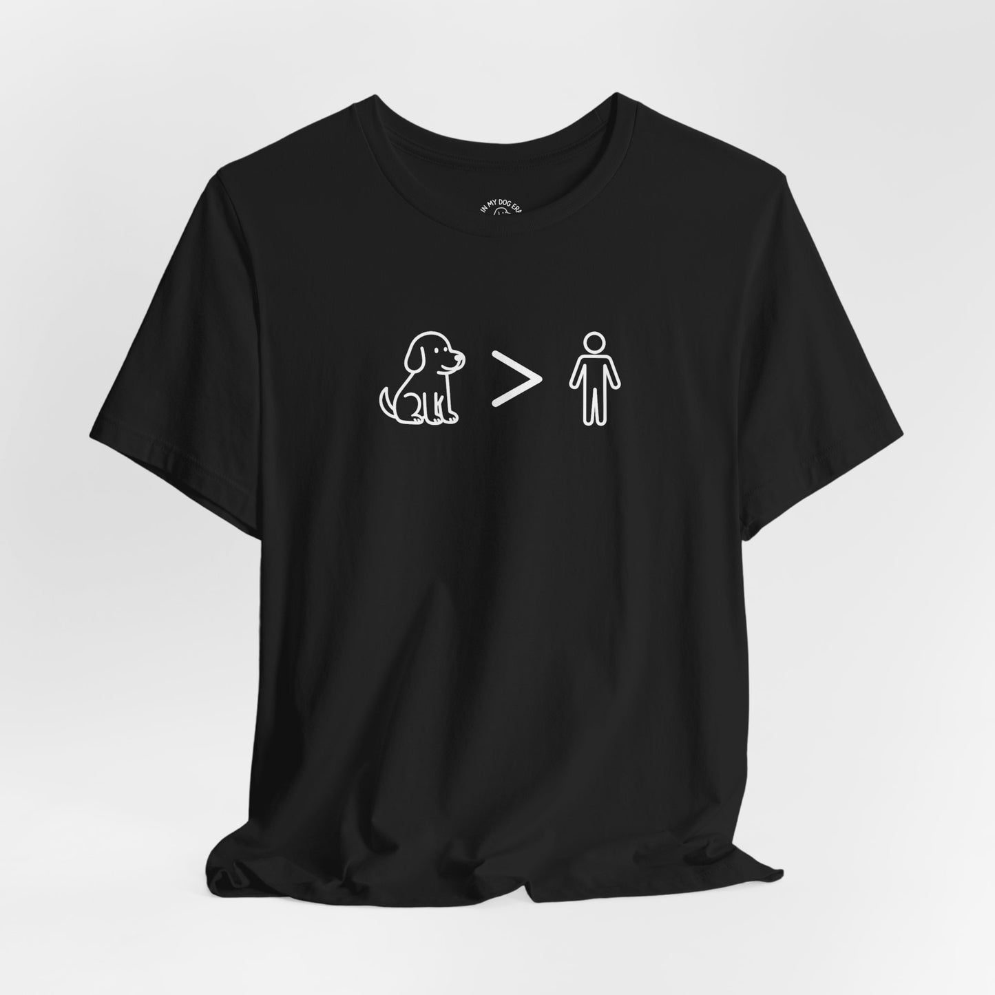 Dogs Greater Than Humans - Unisex Dog Lover T-Shirt