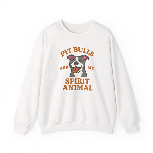 Pit Bulls Are My Spirit Animal Sweatshirt