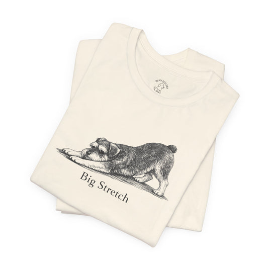 Big Stretch Miniature Schnauzer T-Shirt