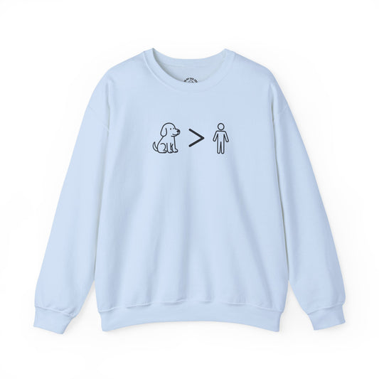 Dogs Greater Than Humans - Dog Lover Sweatshirt