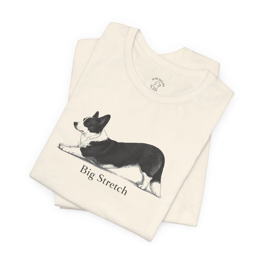 Big Stretch Corgi T-Shirt (Cardigan Welsh Corgi)