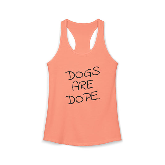 Dogs Are Dope - Women's Racerback Tanktop