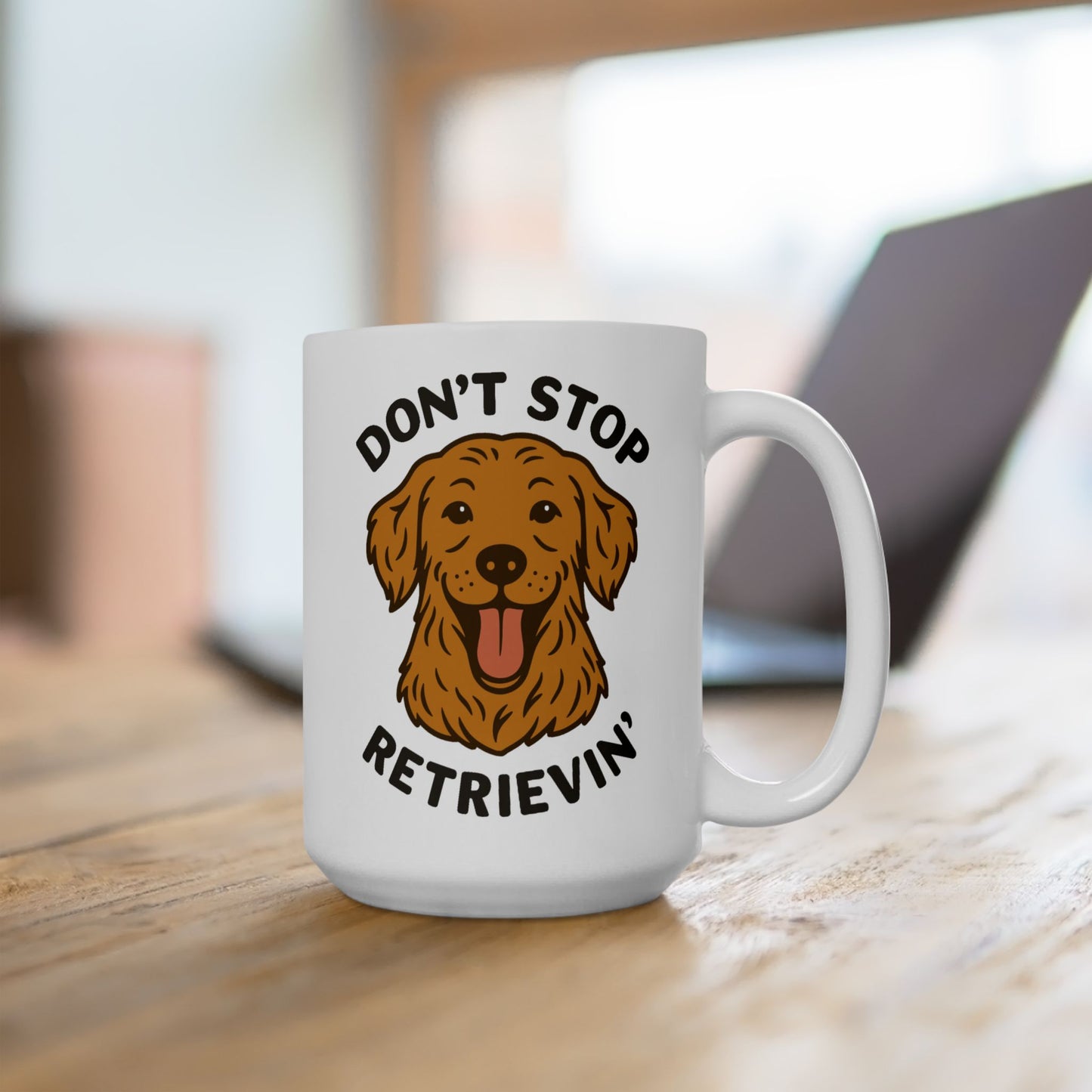 Don’t Stop Retrievin’ Golden Retriever Coffee Mug – Funny Golden Retriever Gift for Dog Lovers
