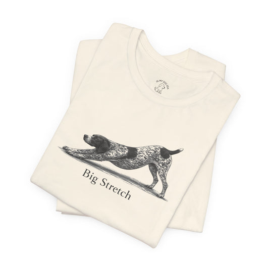 Big Stretch German Shorthaired Pointer (Docked Tail) T-Shirt