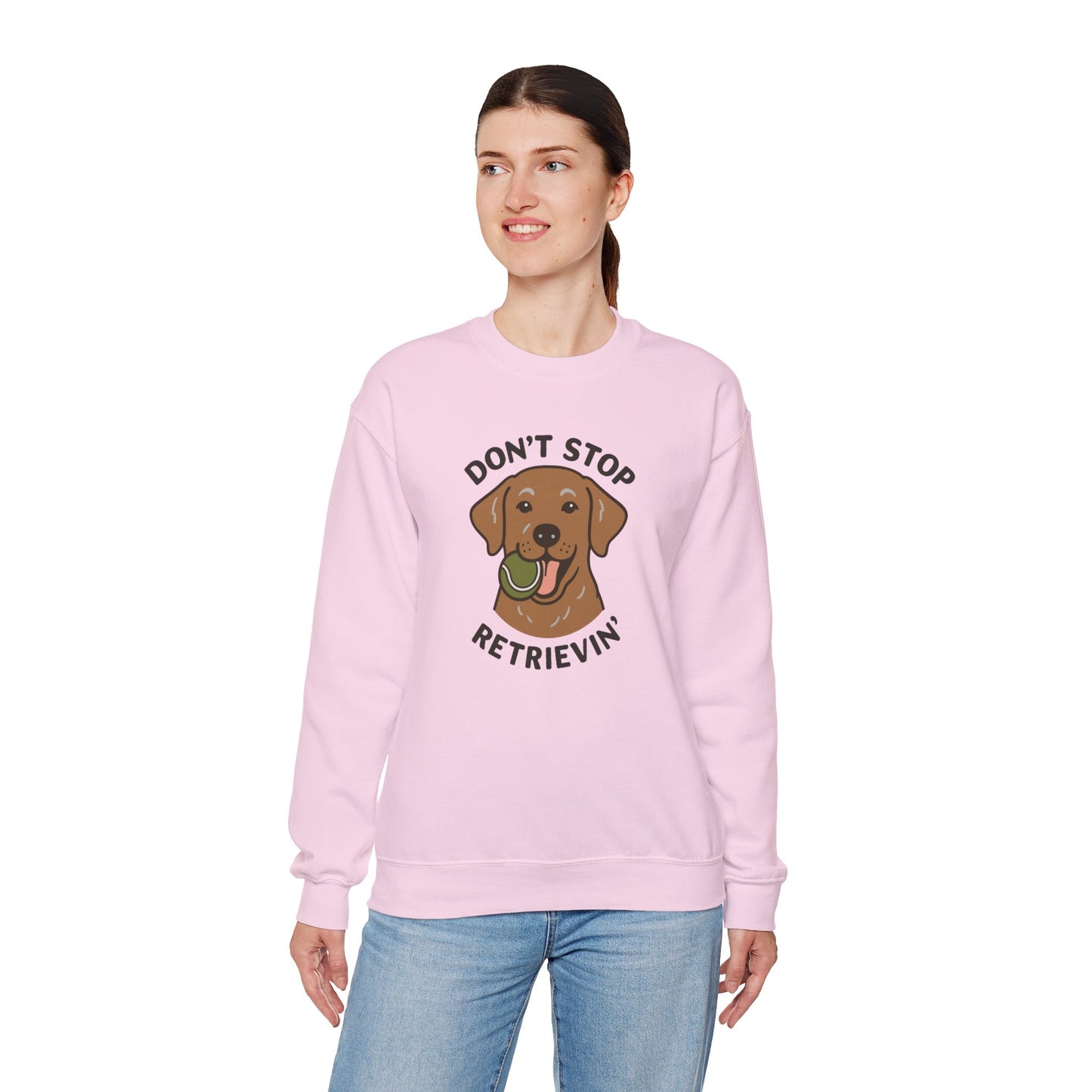 Chocolate Labrador Don't Stop Retrievin' Sweatshirt