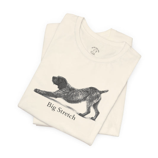 Big Stretch Wirehaired Pointing Griffon T-Shirt