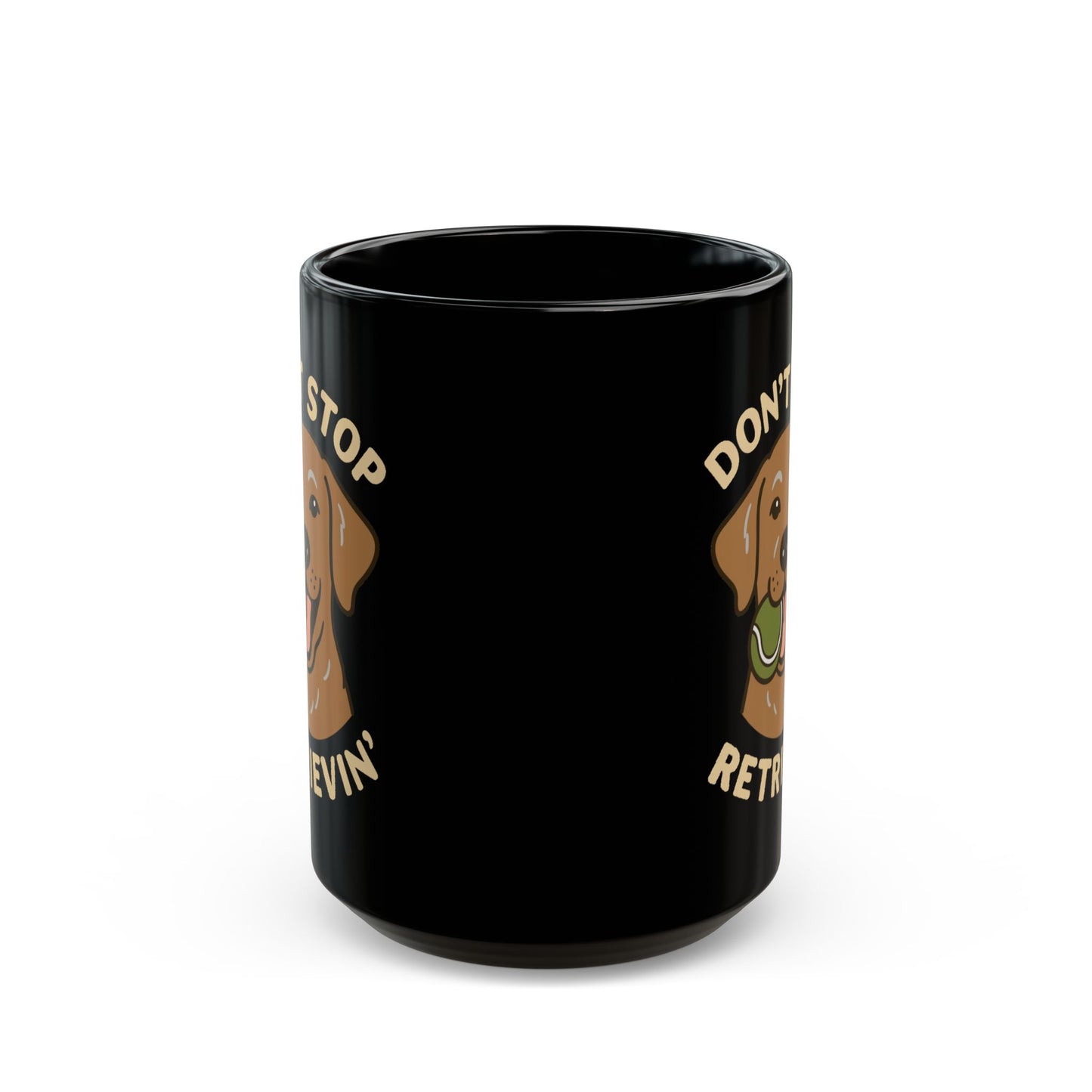 Chocolate Lab Don't Stop Retrievin' Coffee Mug (Black)