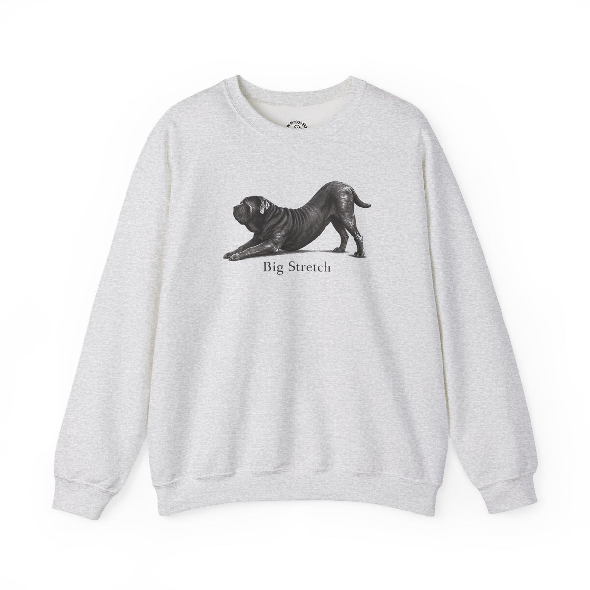 Big Stretch Neapolitan Mastiff Sweatshirt