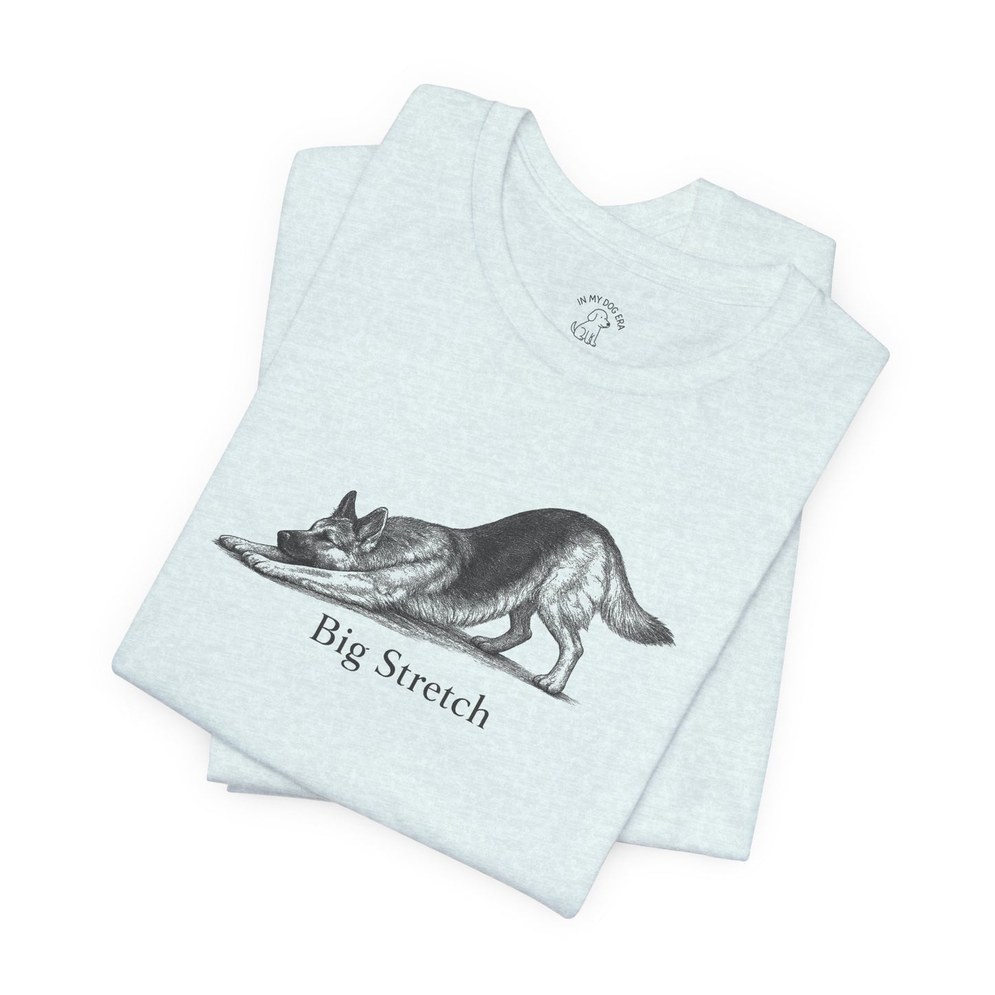 Big Stretch German Shepherd T-Shirt