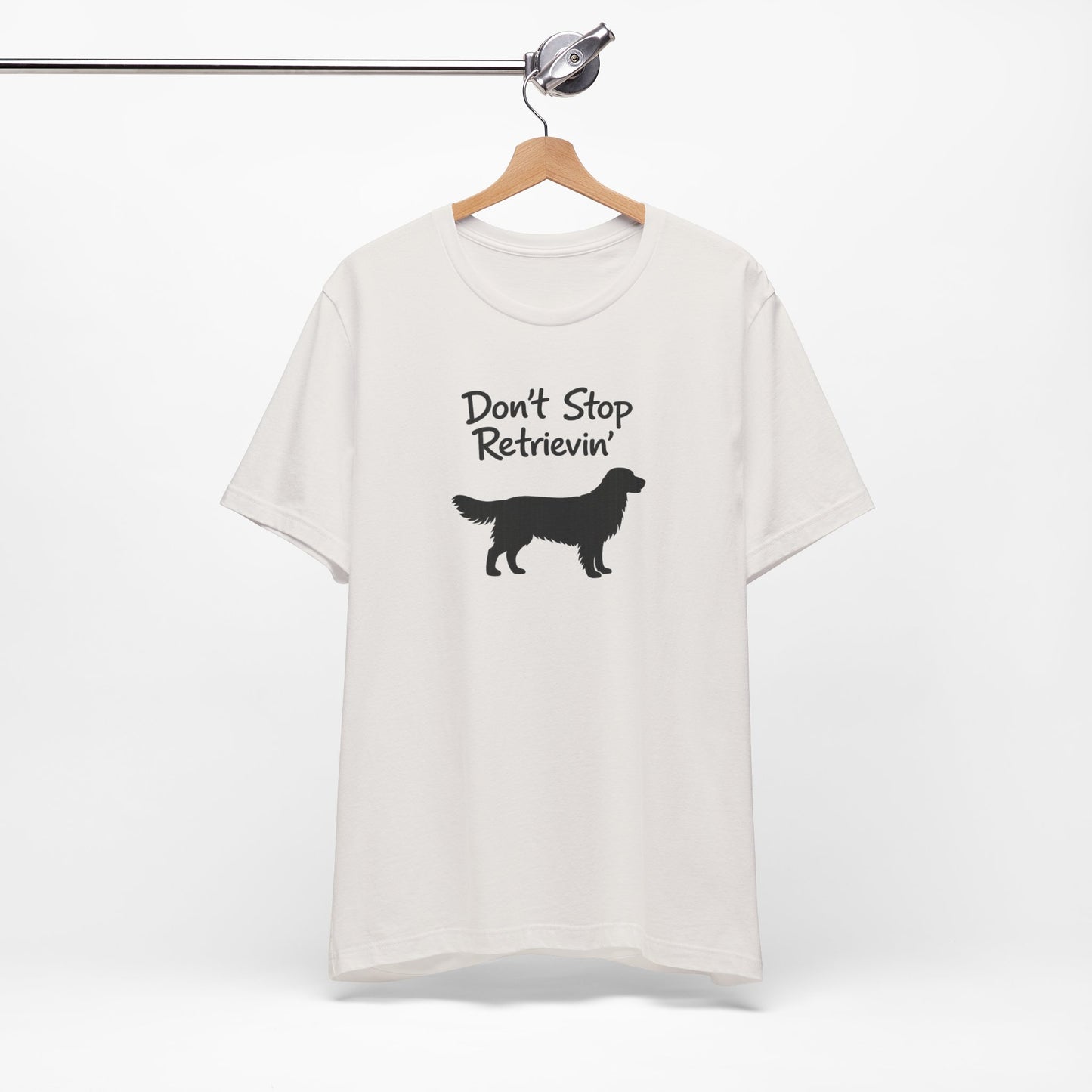 Don’t Stop Retrievin’ - Unisex Golden Retriever T-Shirt