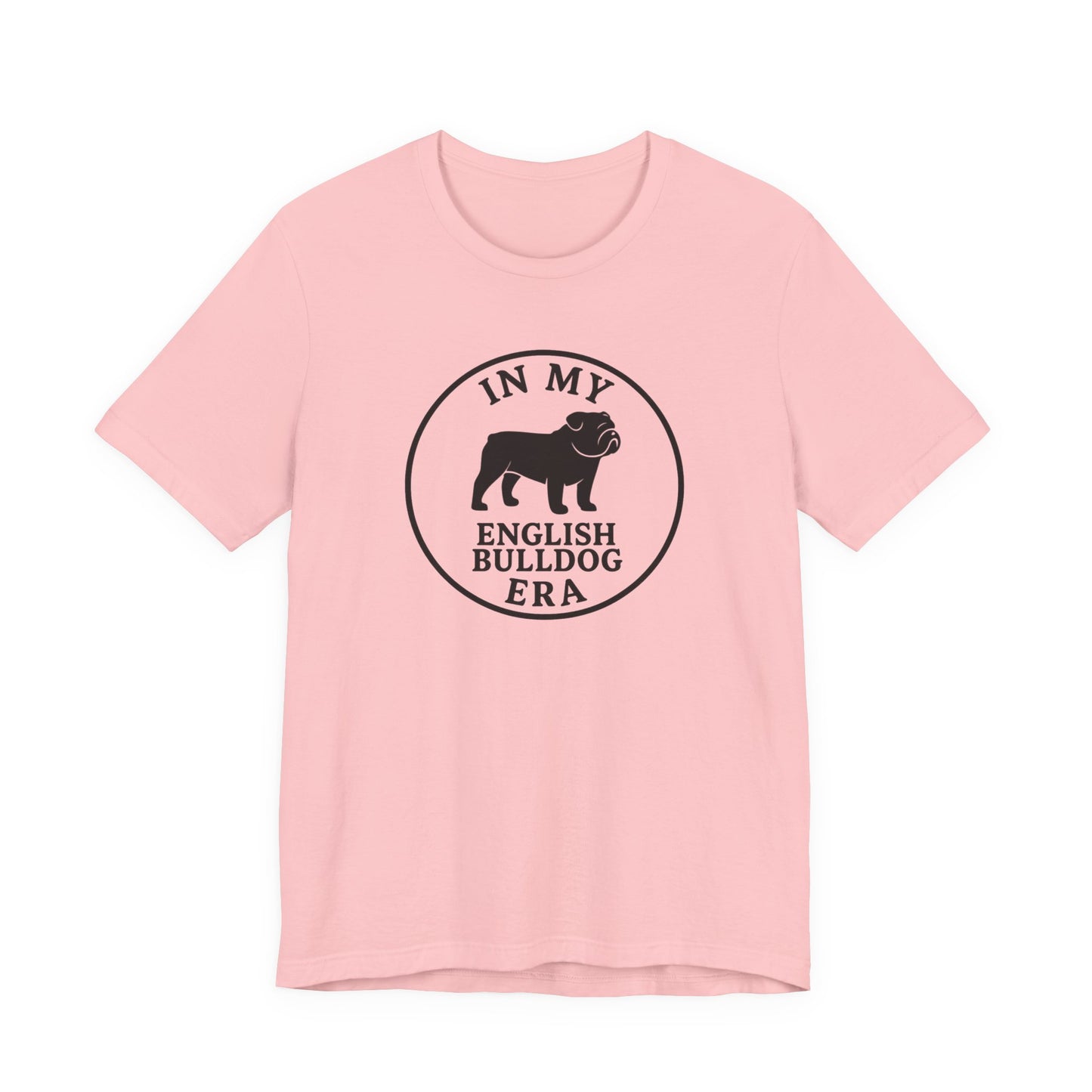 In My English Bulldog Era Tee