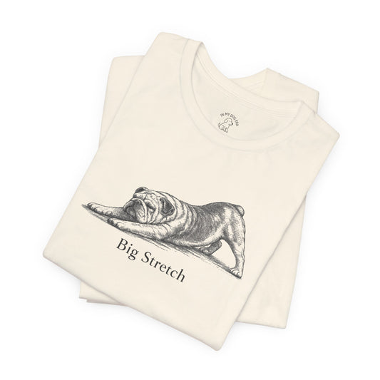 Big Stretch English Bulldog T-Shirt