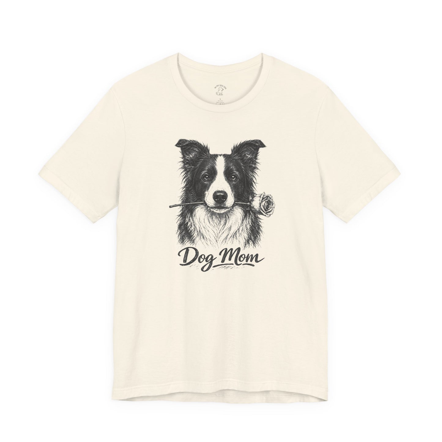 Border Collie Dog Mom T-Shirt (Rose Collection)