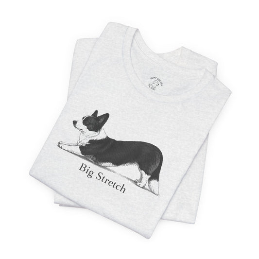 Big Stretch Corgi T-Shirt (Cardigan Welsh Corgi)