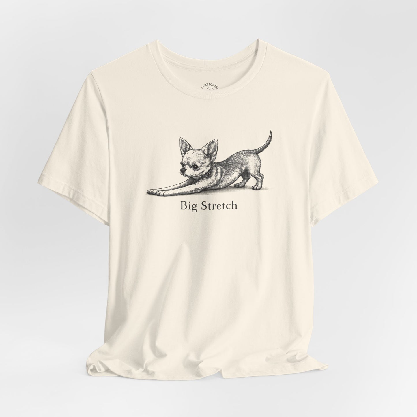Big Stretch Chihuahua T-Shirt