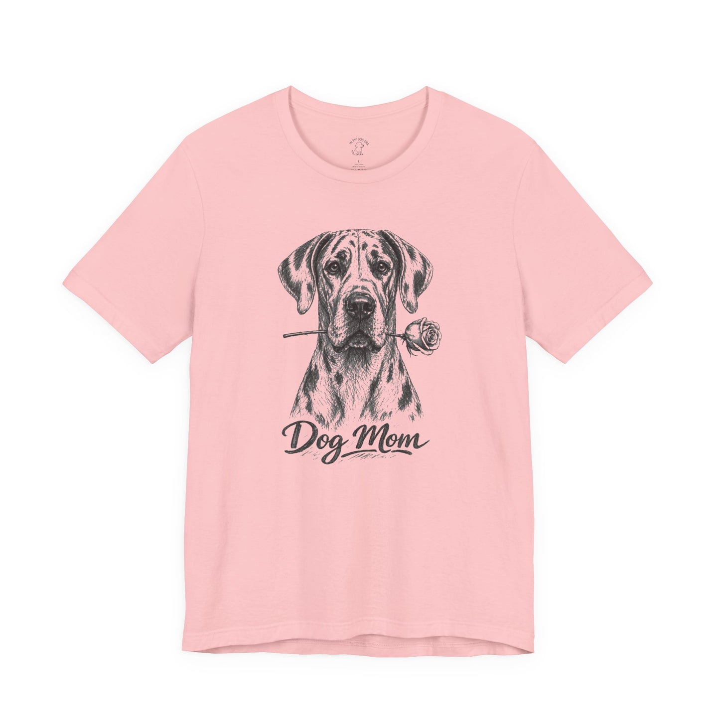 Great Dane Dog Mom T-Shirt (Rose Collection)