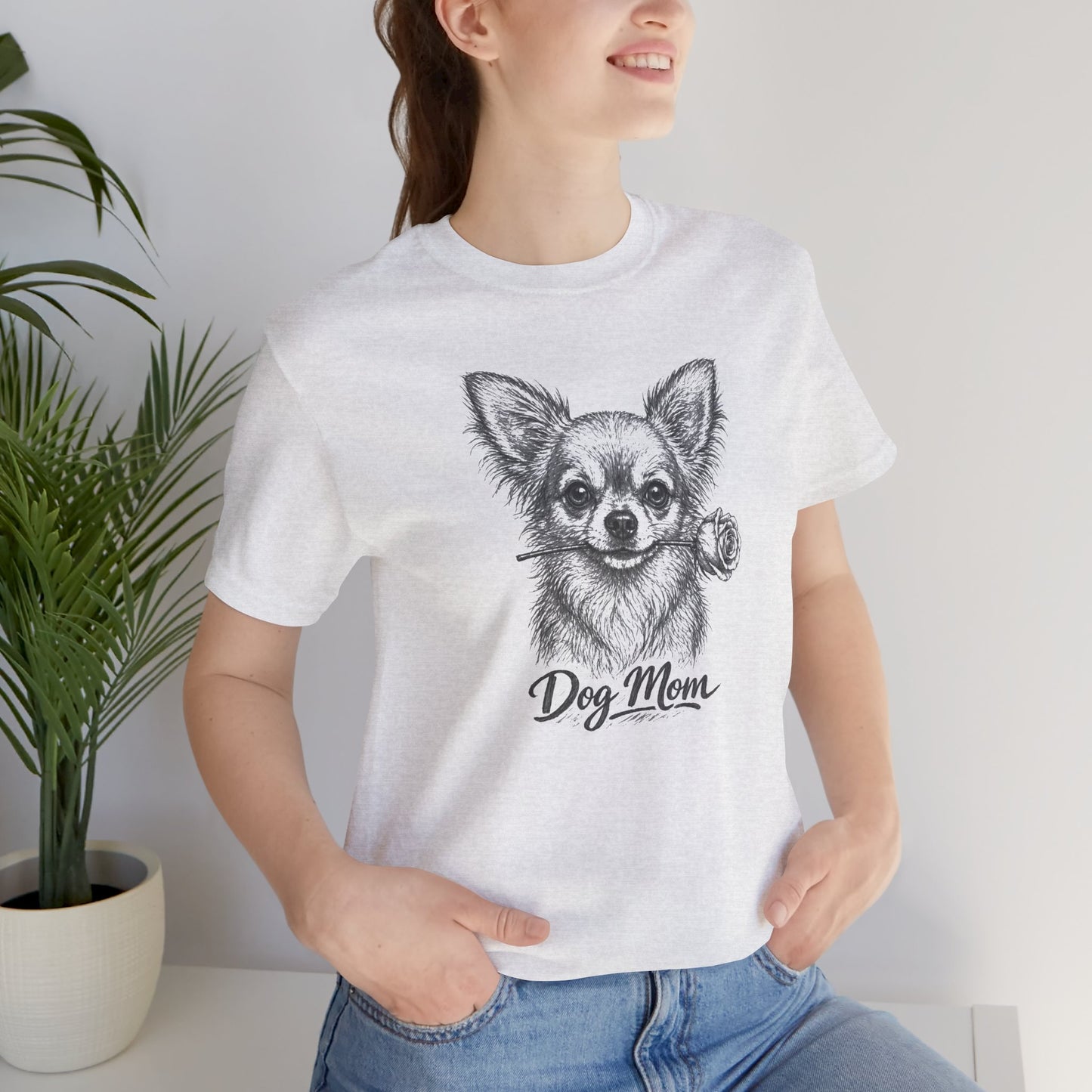 Chihuahua Dog Mom T-Shirt (Rose Collection)
