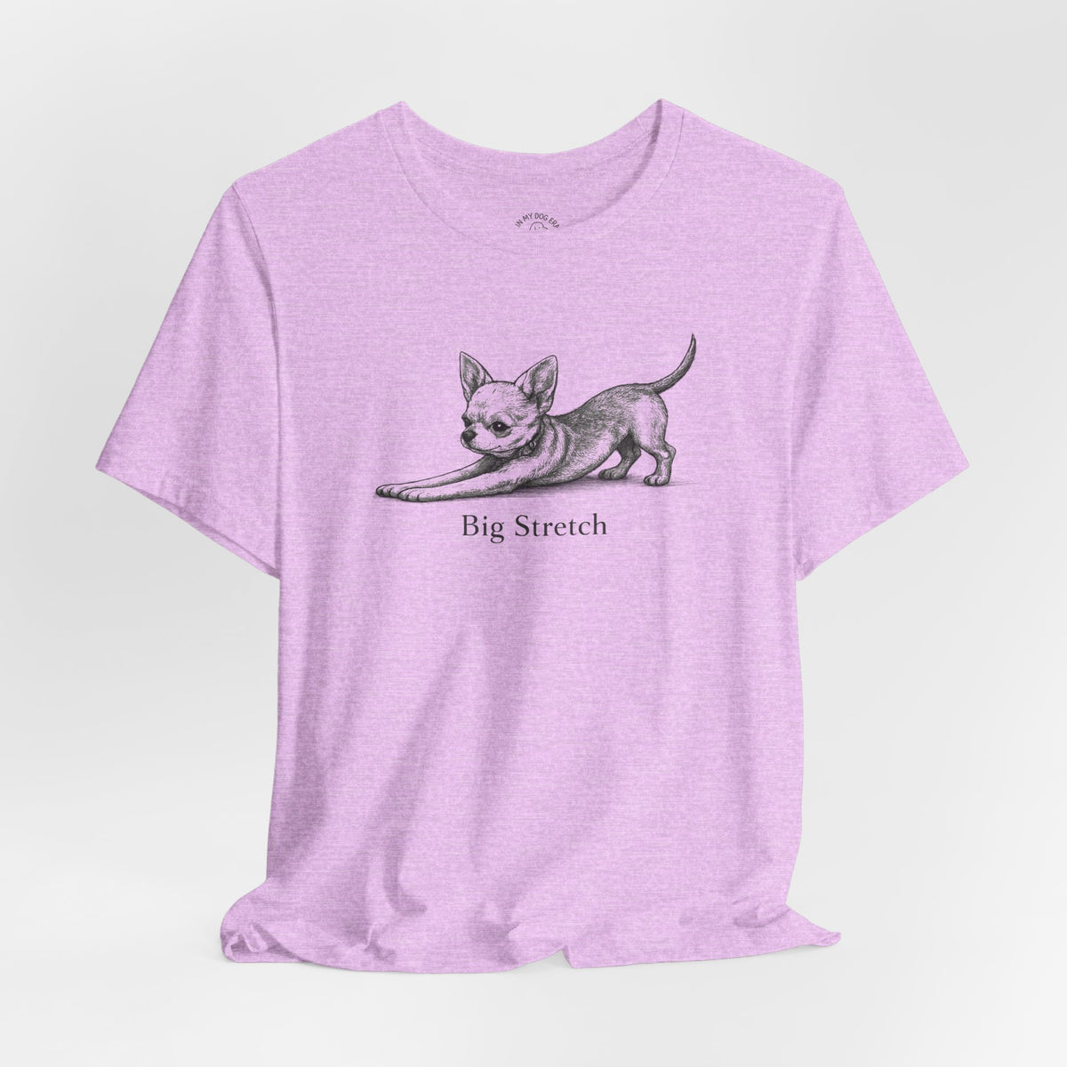 Big Stretch Chihuahua T-Shirt