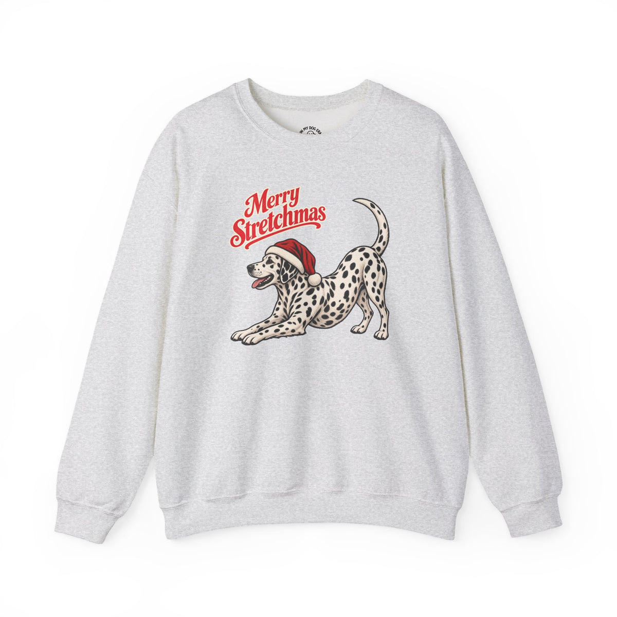 Dalmatian Christmas Sweatshirt | Merry Stretchmas