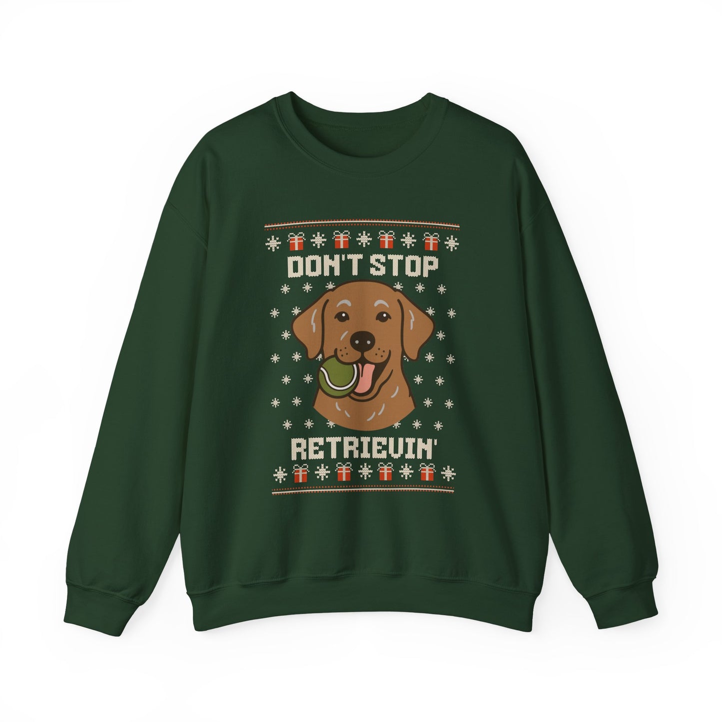 Chocolate Lab Don't Stop Retrievin' Christmas Sweatshirt