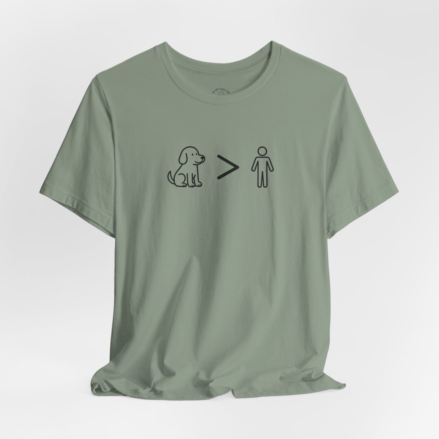 Dogs Greater Than Humans - Unisex Dog Lover T-Shirt