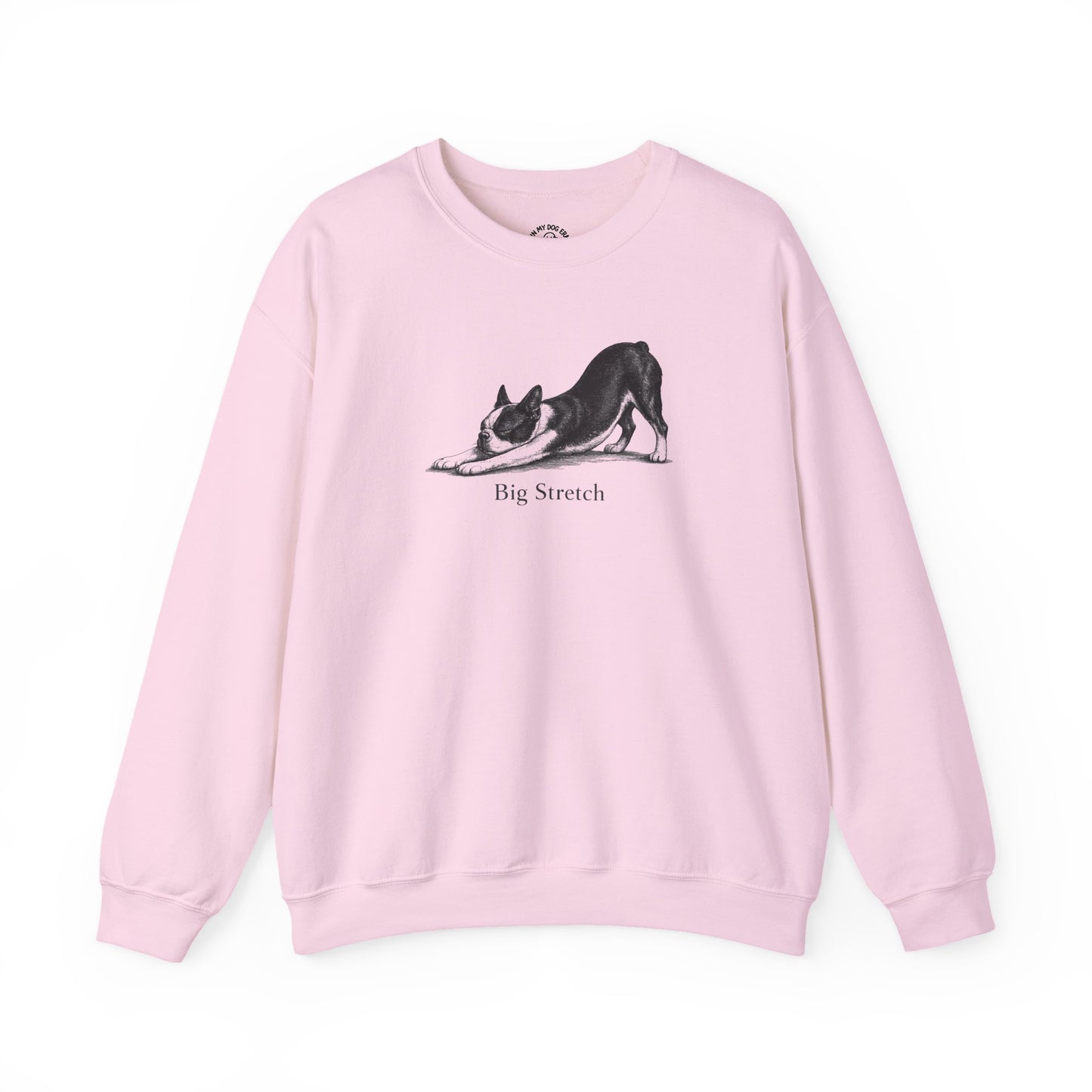 Big Stretch Boston Terrier Sweatshirt
