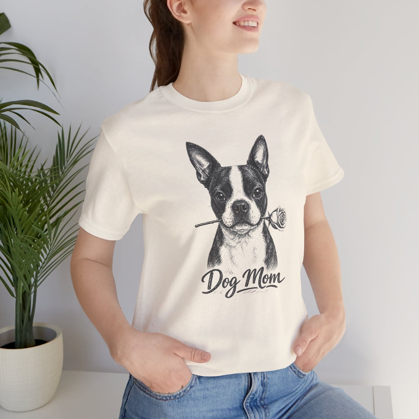 Boston Terrier Dog Mom T-Shirt (Rose Collection)