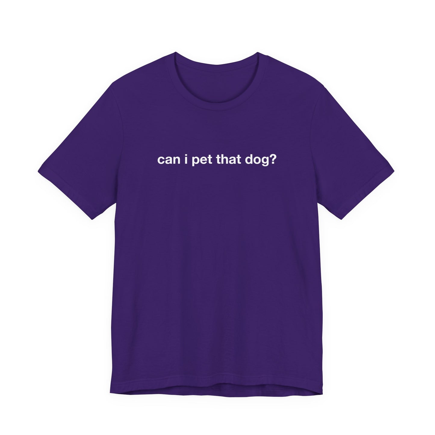 Can I Pet That Dog Tee