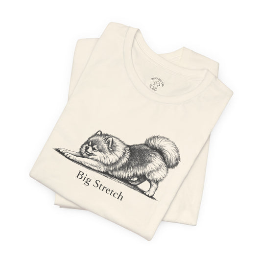 Big Stretch Pomeranian T-Shirt
