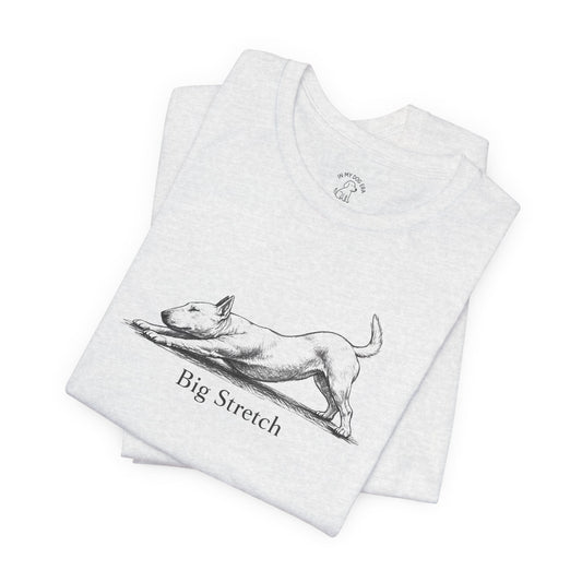 Big Stretch Bull Terrier T-Shirt
