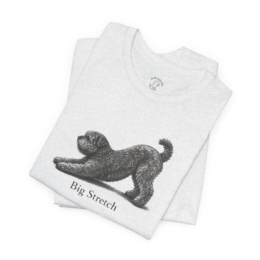 Big Stretch Bouvier des Flandres T-Shirt