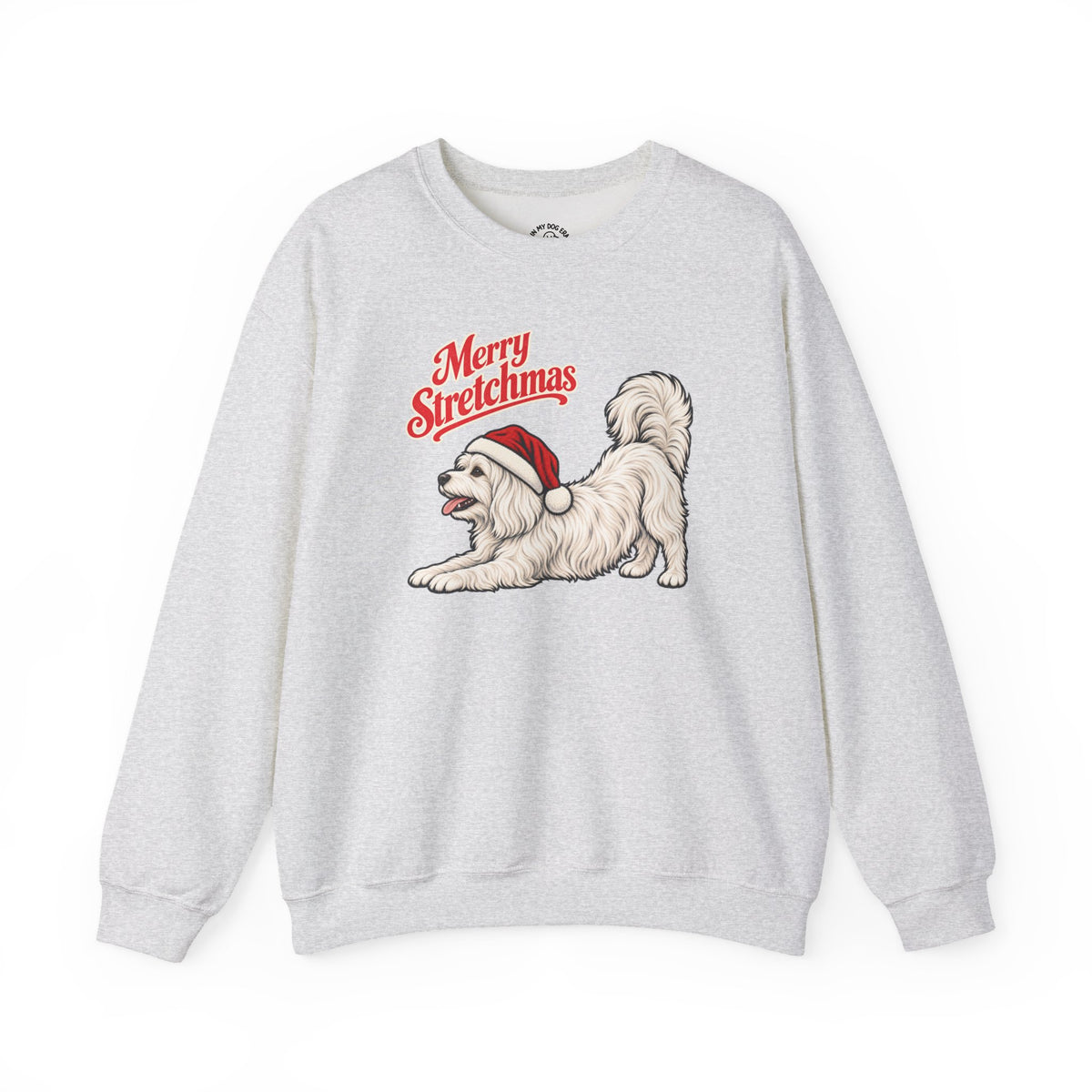 Maltese Christmas Sweatshirt | Merry Stretchmas