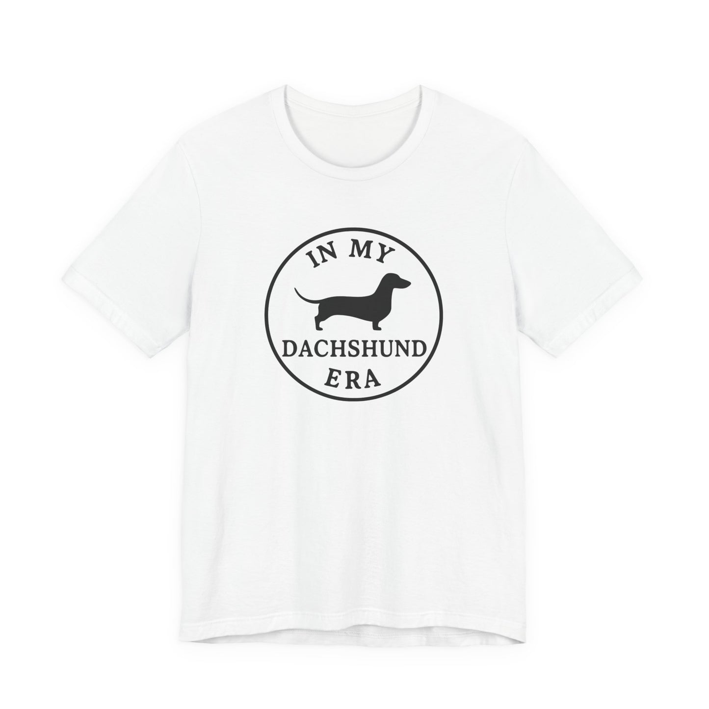In My Dachshund Era Tee
