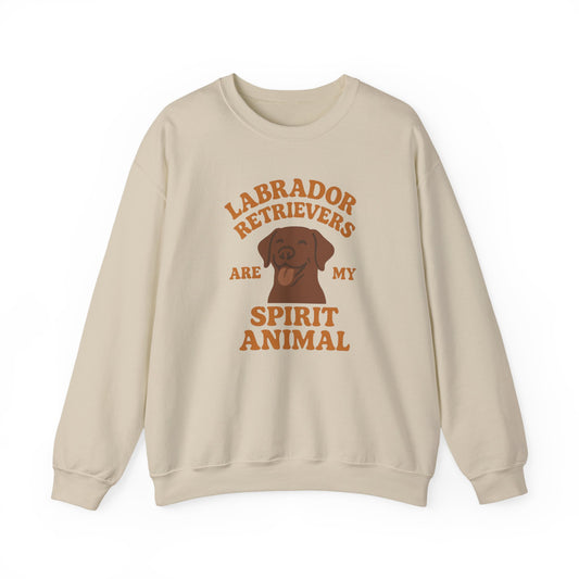Chocolate Lab Labrador Retrievers Are My Spirit Animal Sweatshirt