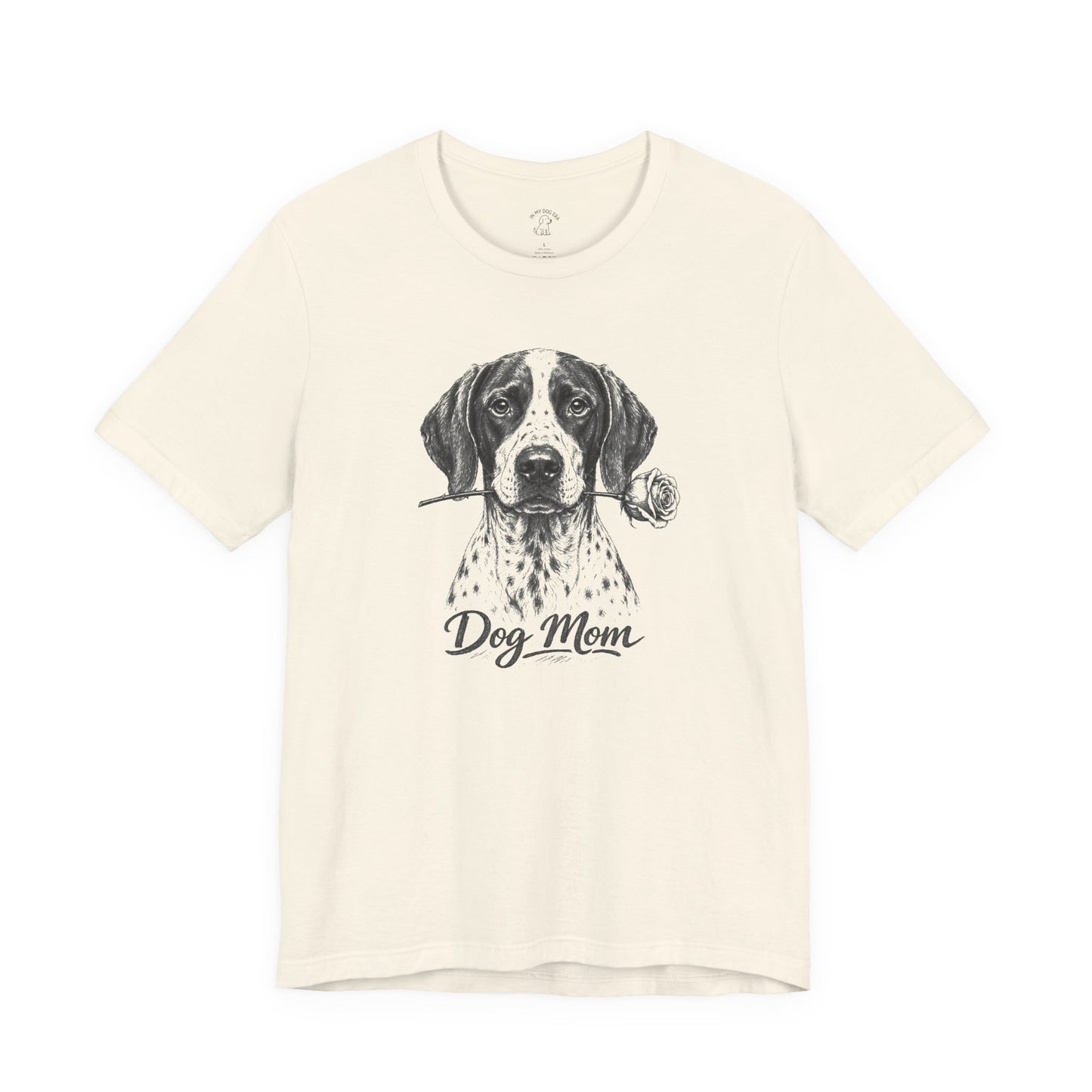 English Pointer Dog Mom T-Shirt (Rose Collection)