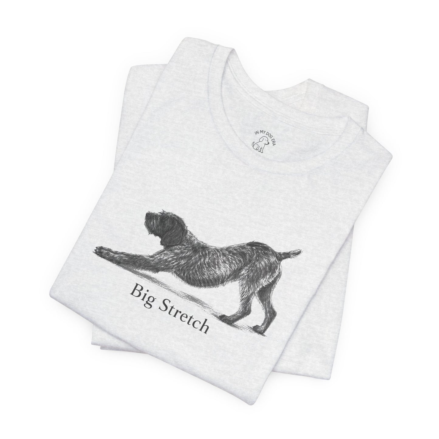 Big Stretch Wirehaired Pointing Griffon T-Shirt