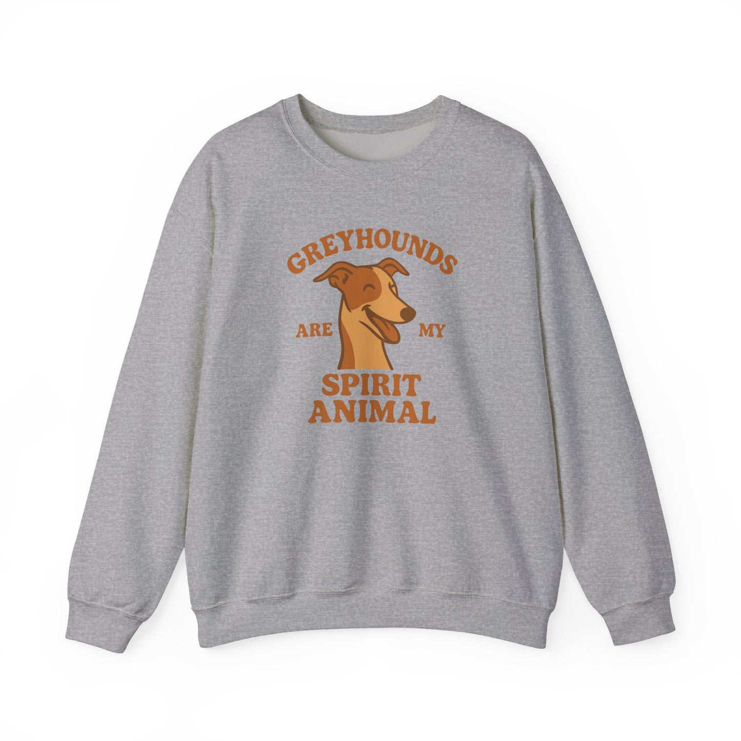 Greyhounds Are My Spirit Animal Sweatshirt