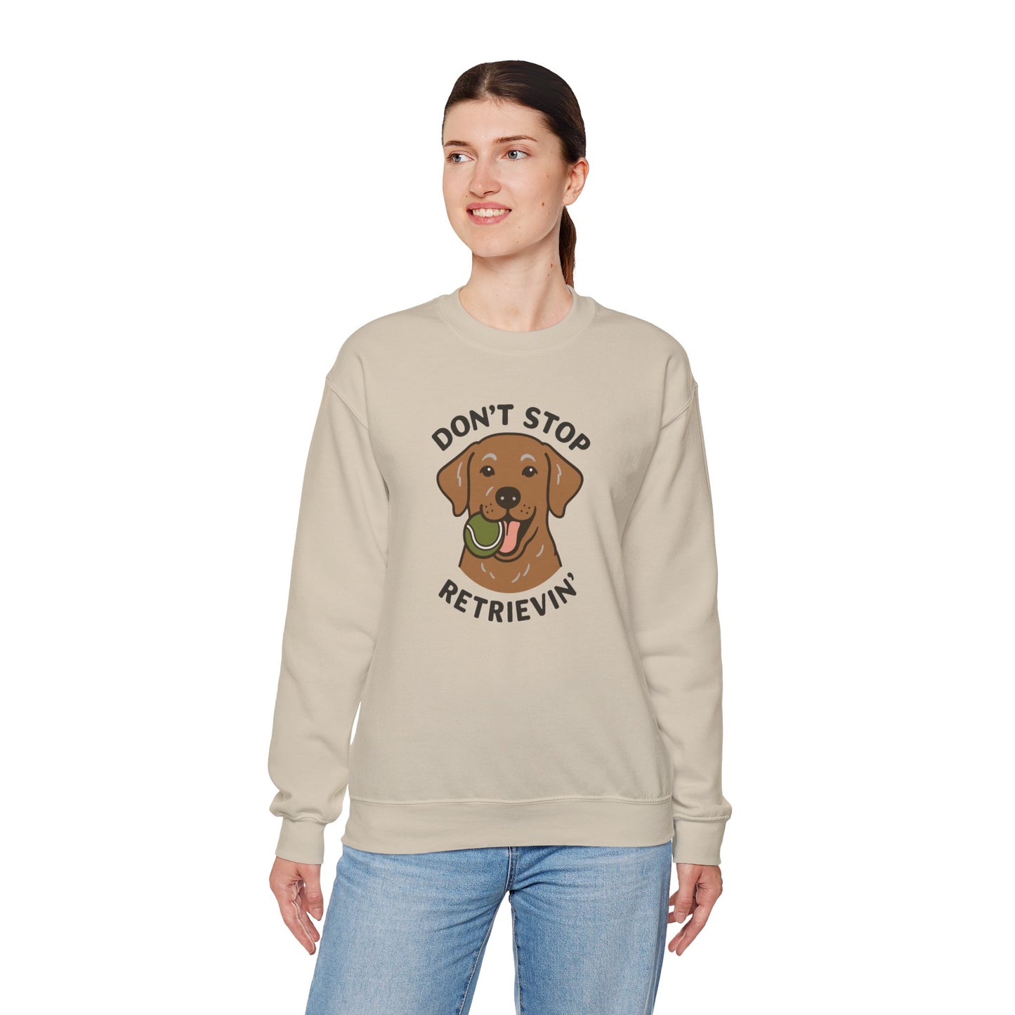 Chocolate Labrador Don't Stop Retrievin' Sweatshirt