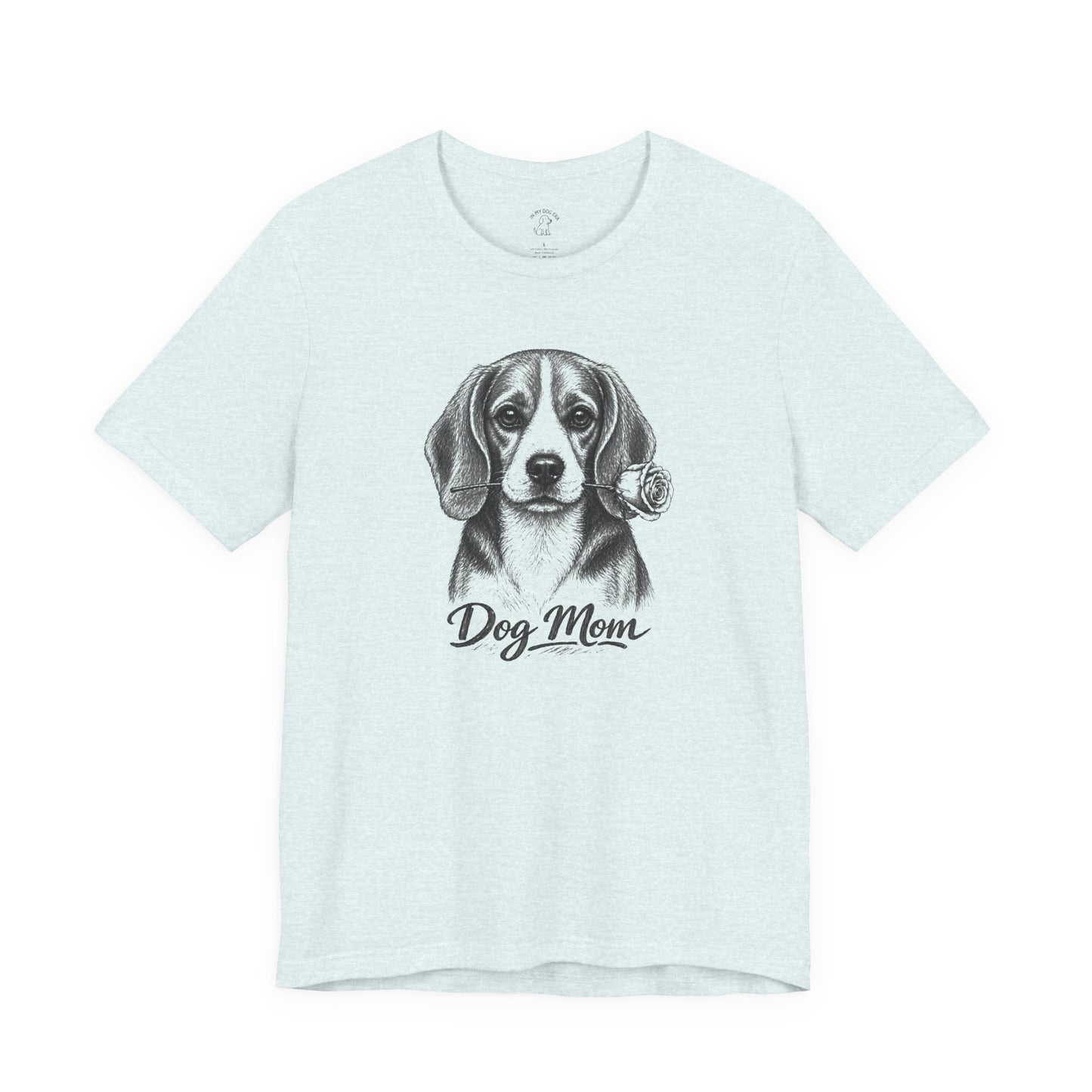 Beagle Dog Mom T-Shirt (Rose Collection)