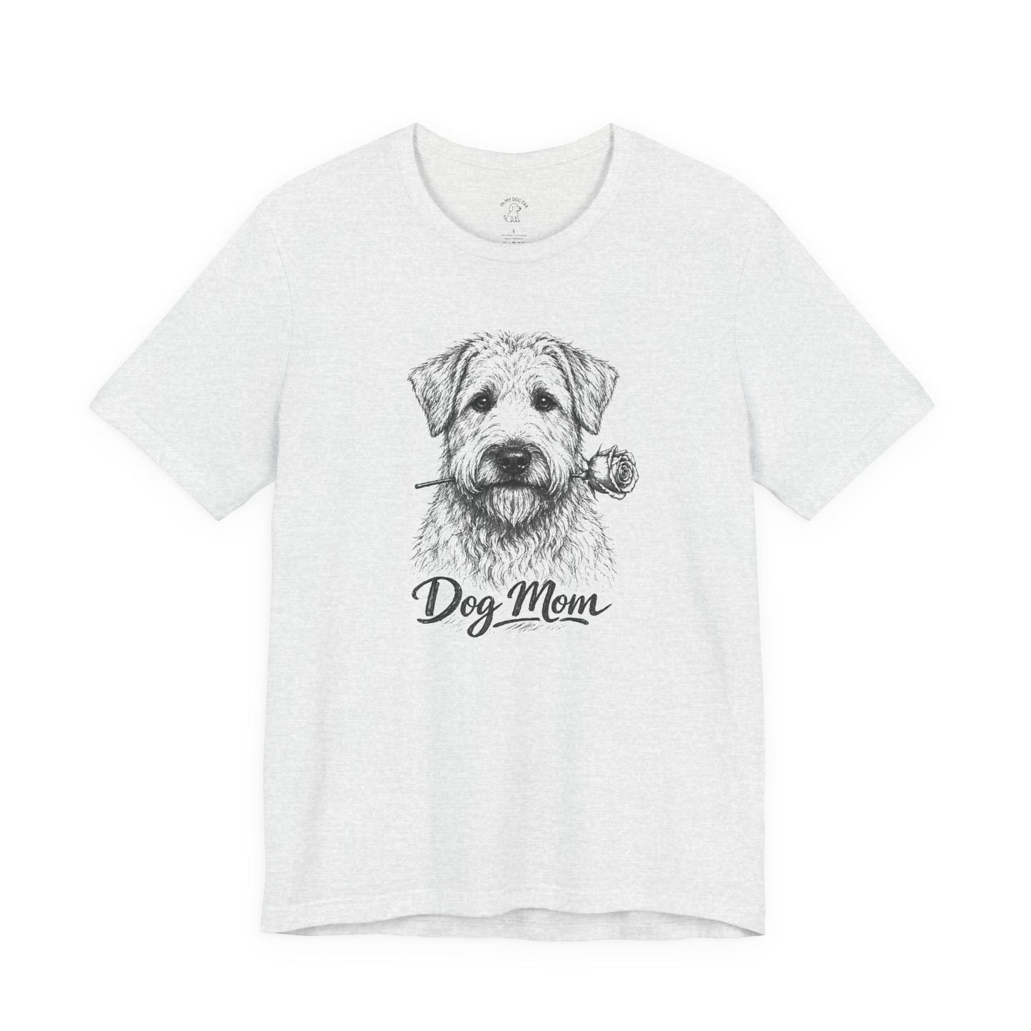 Wheaten Terrier Dog Mom T-Shirt (Rose Collection)