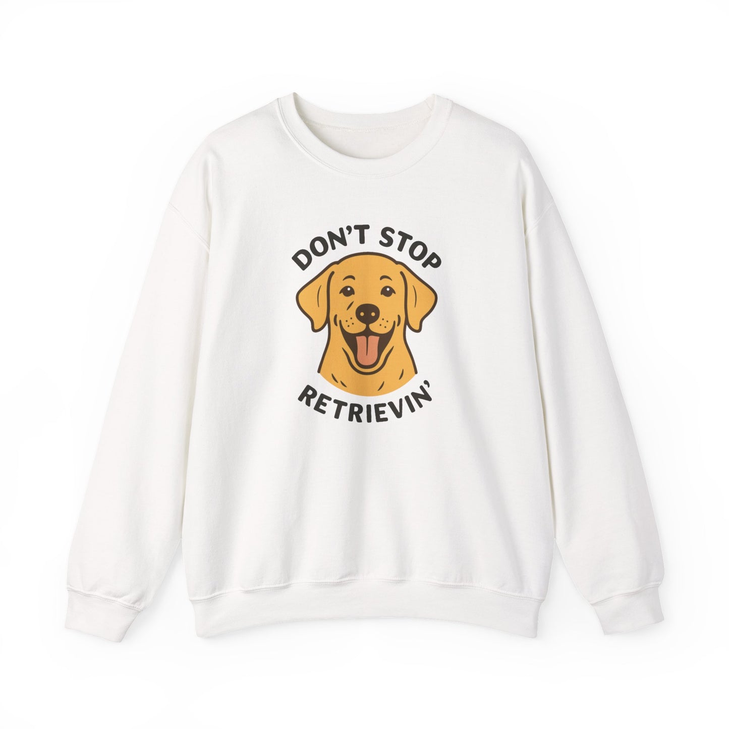 Don’t Stop Retrievin’ Yellow Lab Sweatshirt – Cozy Labrador Retriever Gift for Dog Lovers