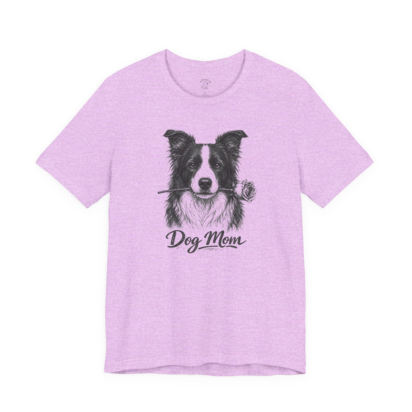 Border Collie Dog Mom T-Shirt (Rose Collection)
