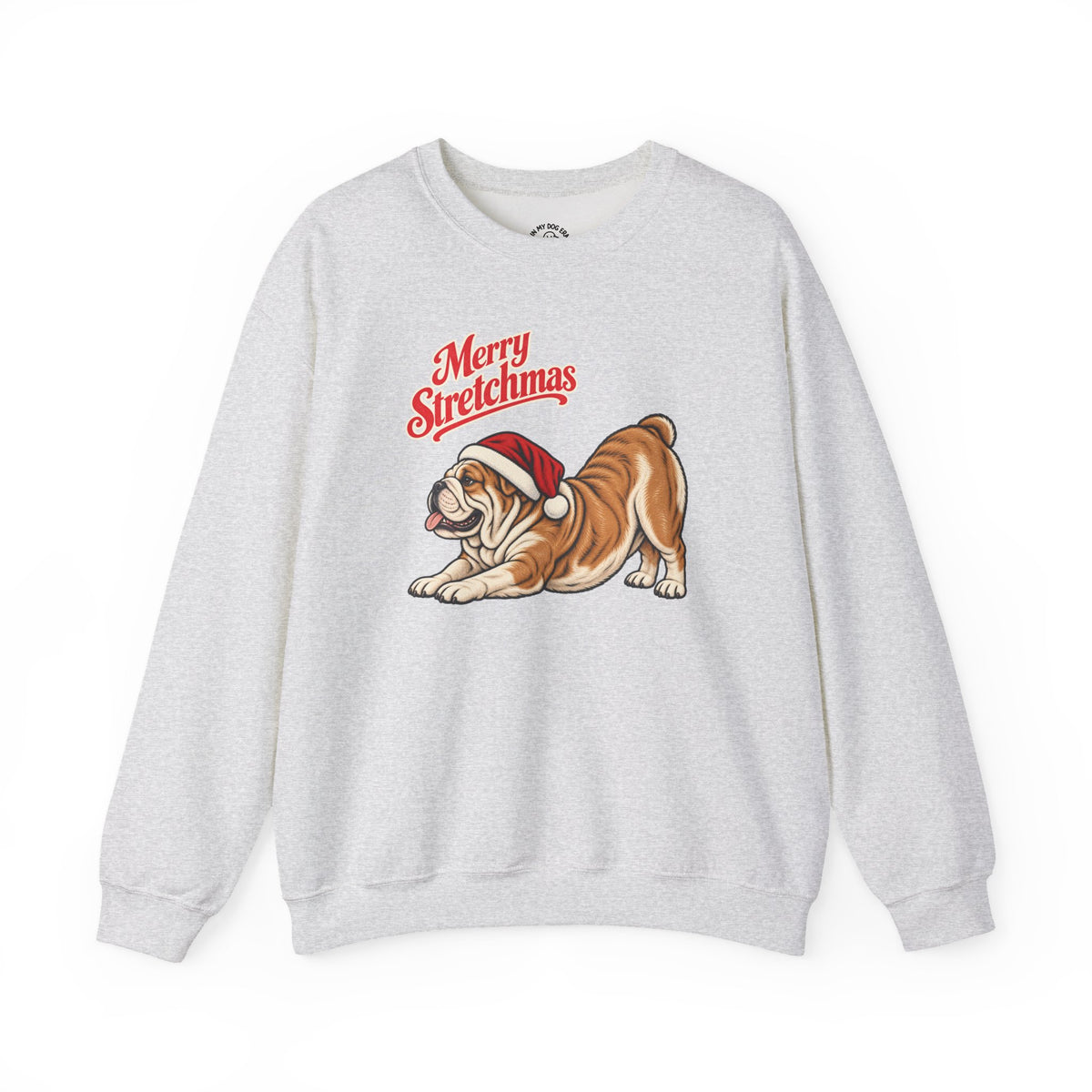 English Bulldog Christmas Sweatshirt | Merry Stretchmas
