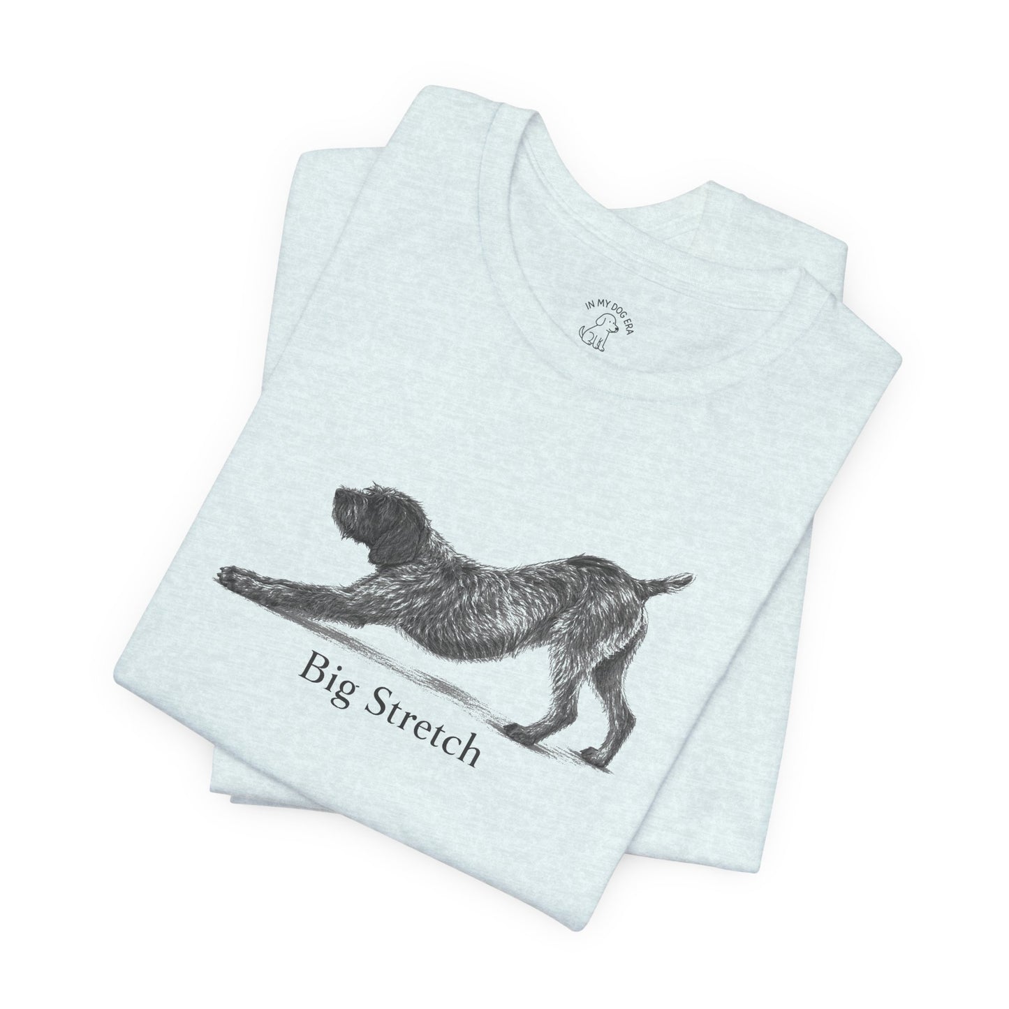 Big Stretch Wirehaired Pointing Griffon T-Shirt