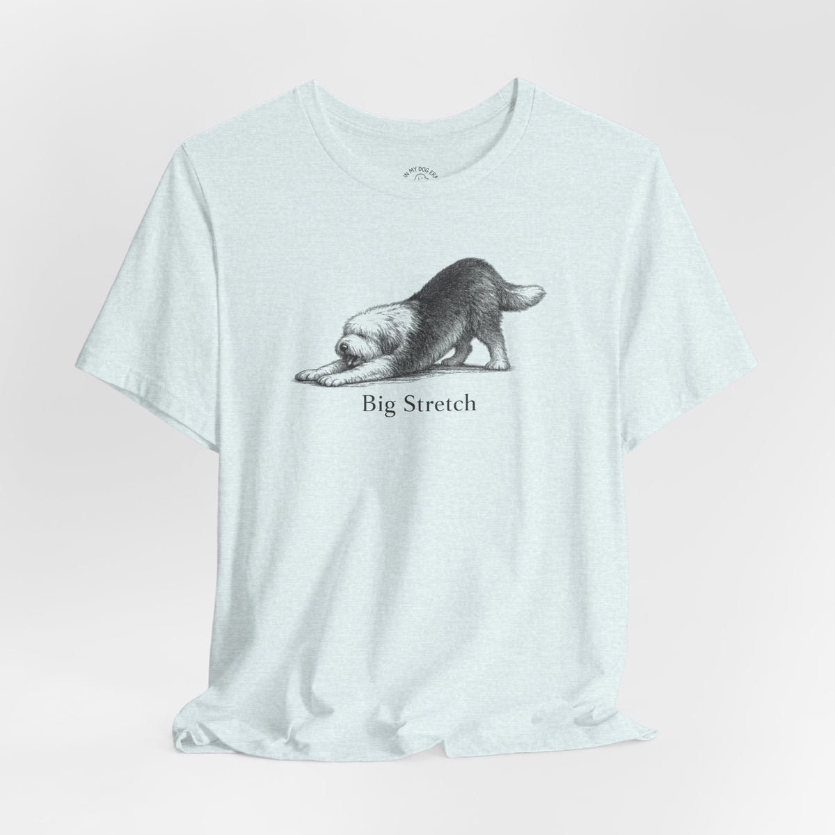 Big Stretch Old English Sheepdog T-Shirt