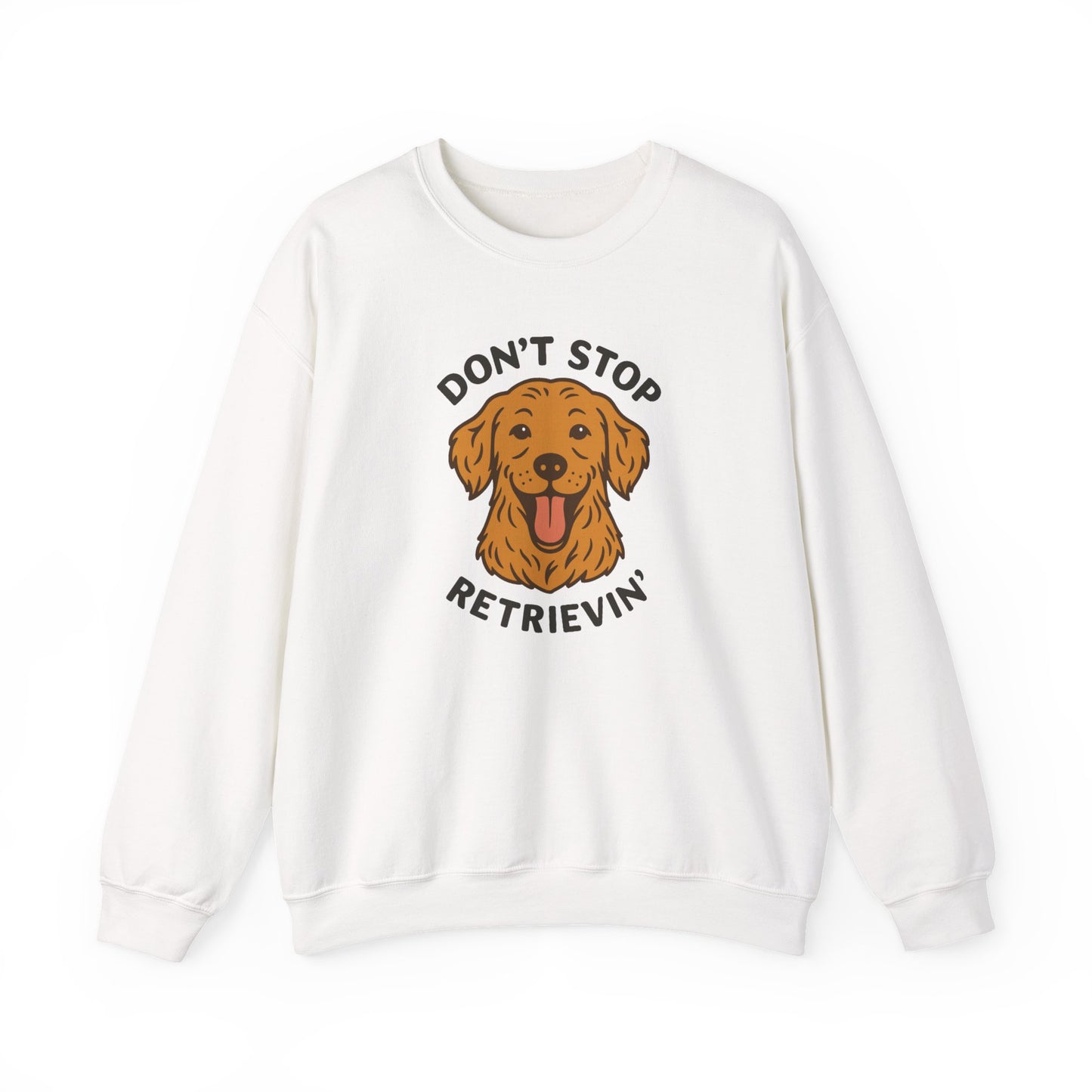 Don’t Stop Retrievin’ Golden Retriever Sweatshirt – Cozy Golden Retriever Gift for Dog Lovers