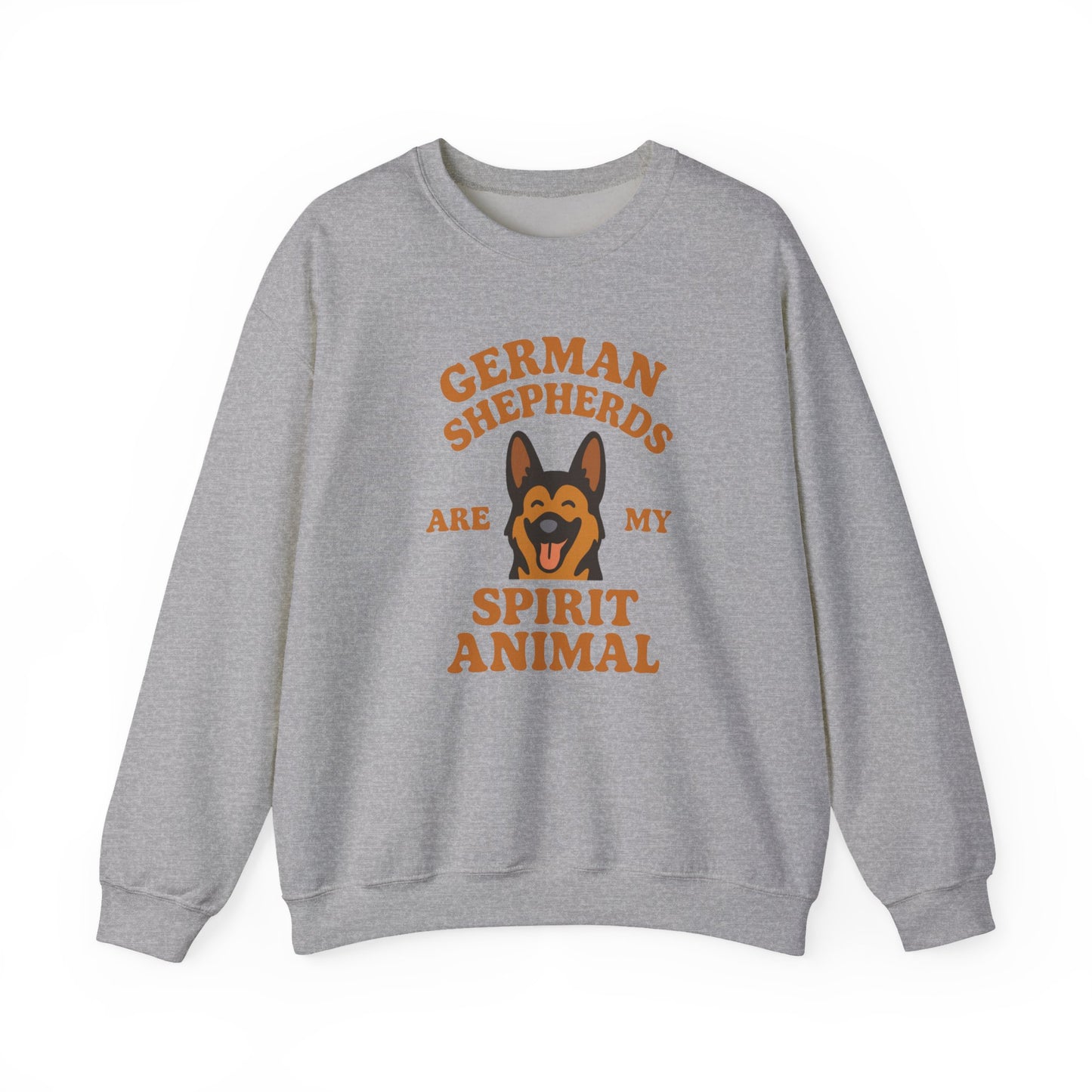 German Shepherds Are My Spirit Animal Sweatshirt