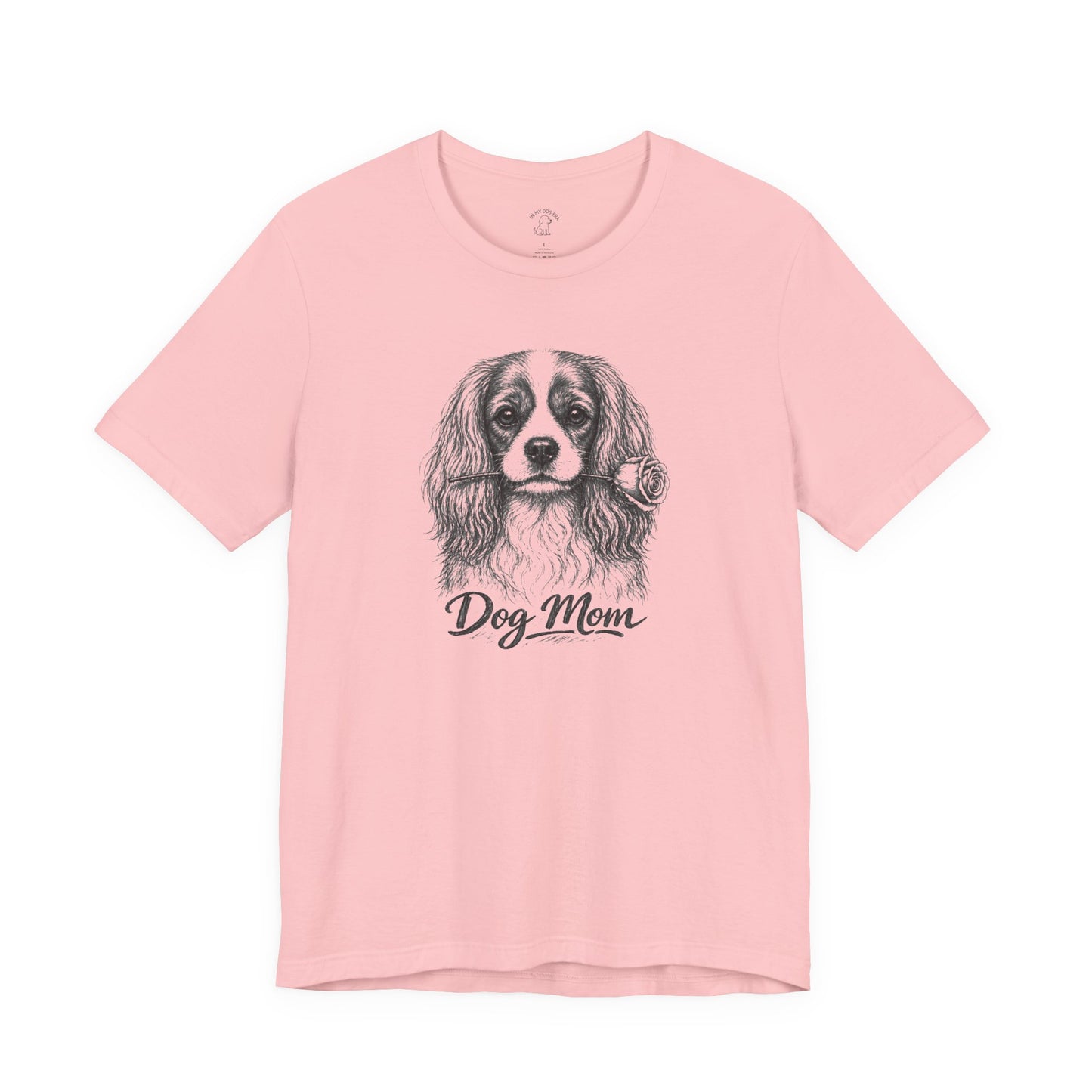 Cavalier King Charles Spaniel Dog Mom T-Shirt (Rose Collection)