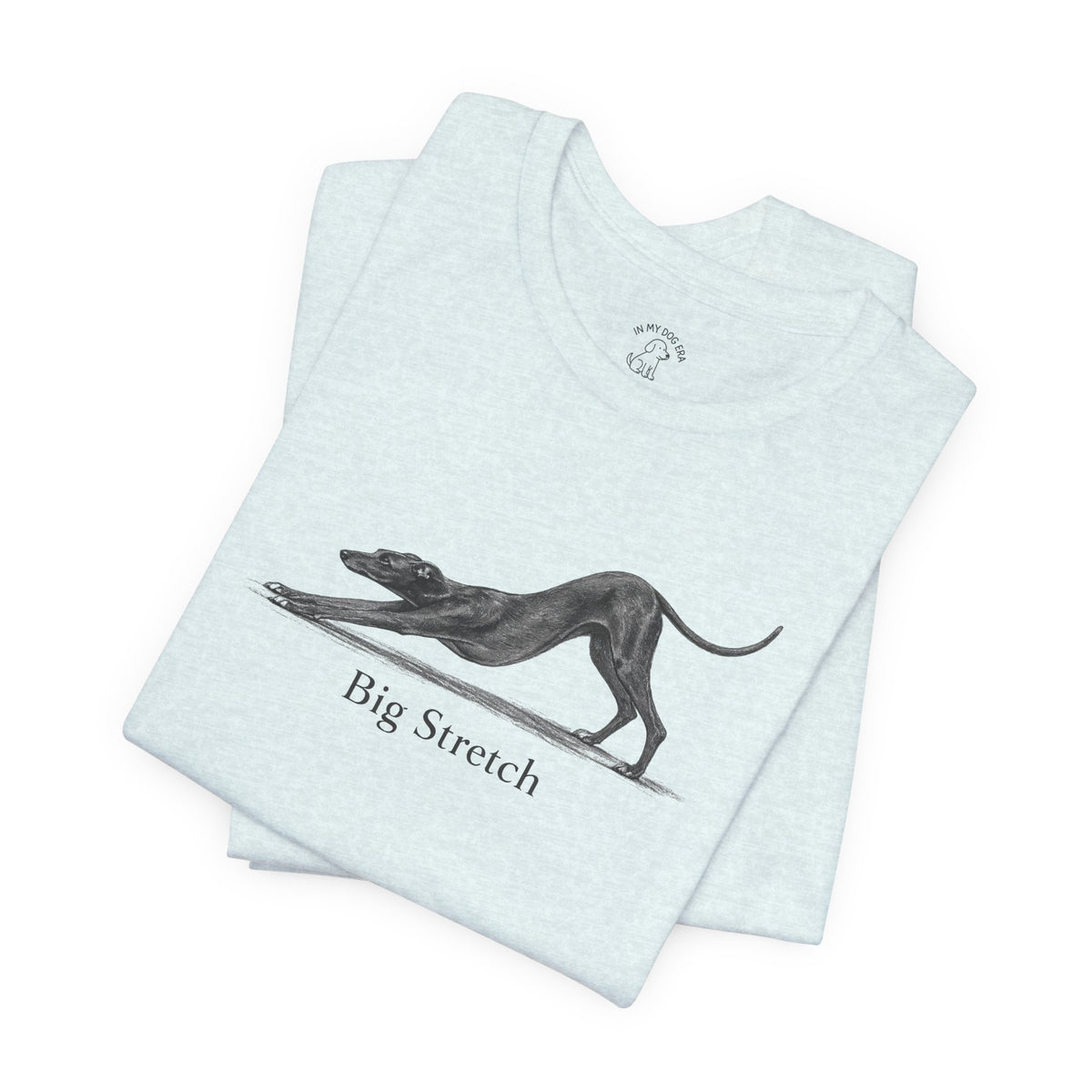 Big Stretch Italian Greyhound T-Shirt