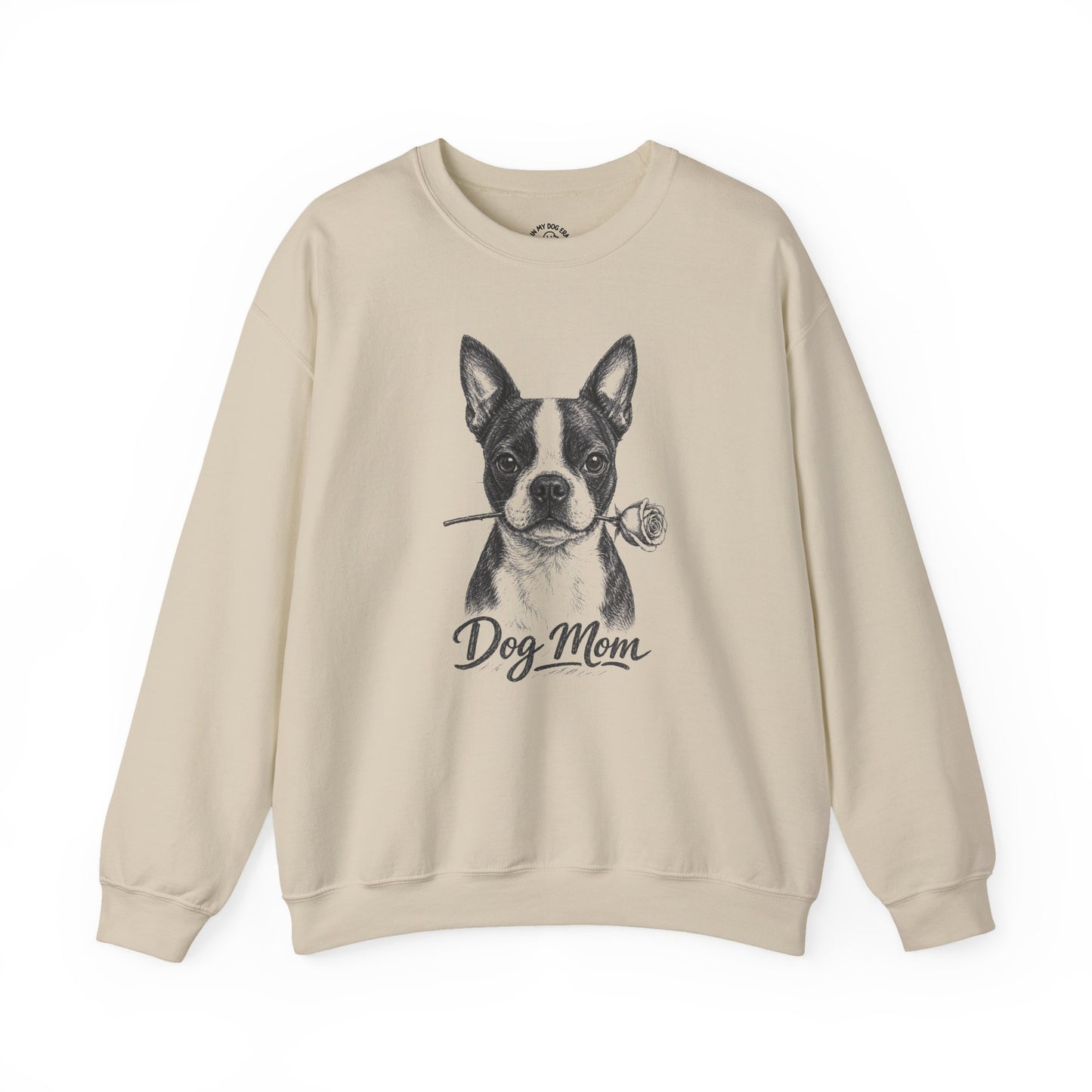 Boston Terrier Dog Mom Sweatshirt (Rose Collection)